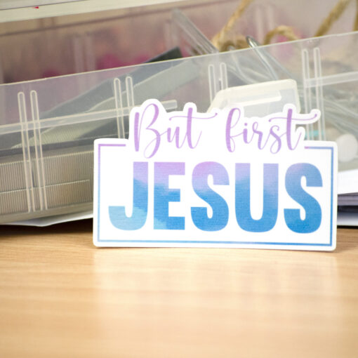 But First Jesus - Vinyl Sticker - Image 4