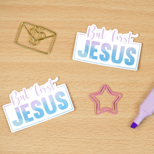 But First Jesus - Vinyl Sticker