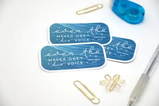 Vinyl Sticker: "Even The Waves Obey His Voice" - Image 2